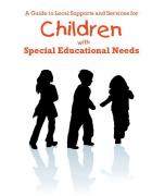 A Guide to Local Supports and Services for Children with Special Education Needs